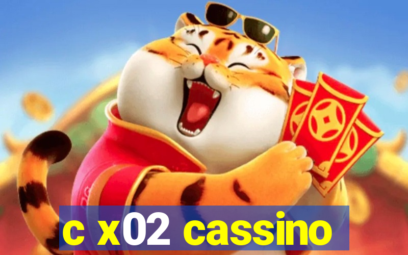 c x02 cassino